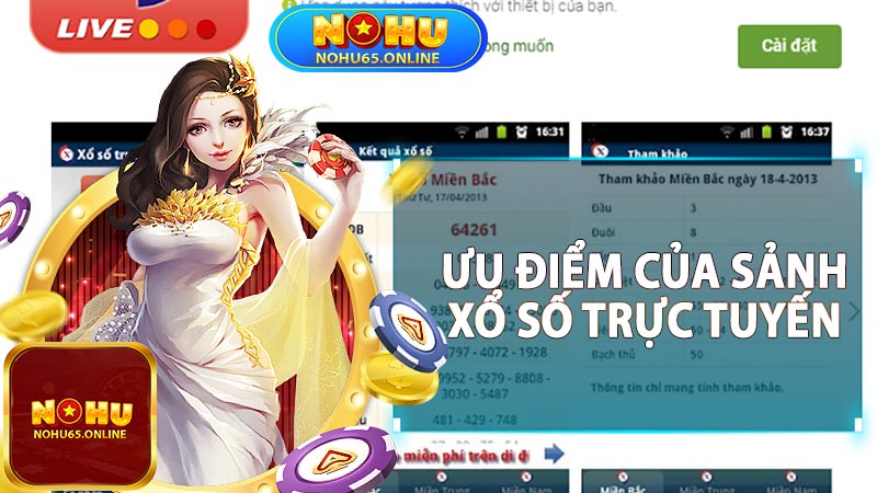 Những ưu điểm của sảnh xổ số trực tuyến 